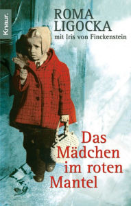 Title: Das Mädchen im roten Mantel, Author: Roma Ligocka