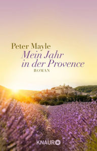 Title: Mein Jahr in der Provence (A Year in Provence), Author: Peter Mayle