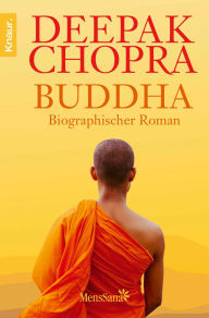 Title: Buddha: Biographischer Roman, Author: Deepak Chopra