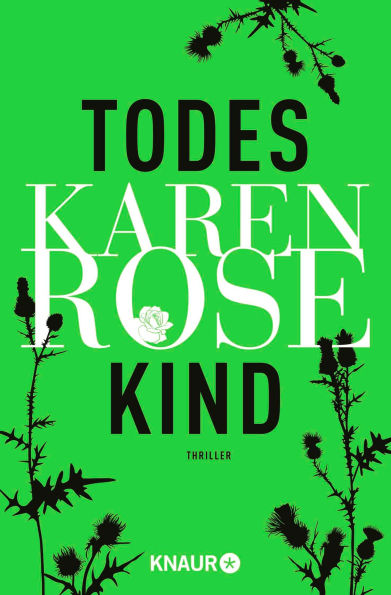 Todeskind: Thriller »Ein rasanter Thriller, der mich schlaflose Nächte gekostet hat!« Lisa Jackson