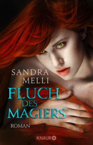 Title: Fluch des Magiers: Roman, Author: Sandra Melli