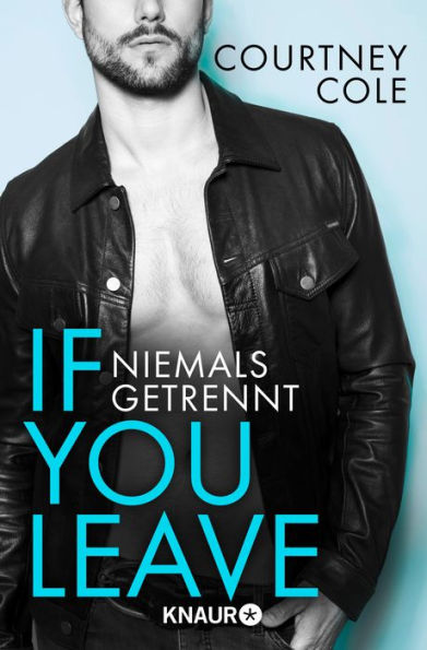 If you leave - Niemals getrennt: Roman