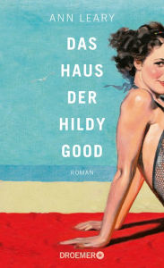 Title: Das Haus der Hildy Good: Roman, Author: Ann Leary