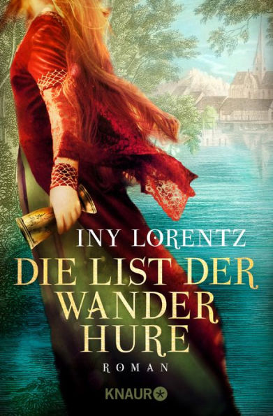 Die List der Wanderhure: Roman