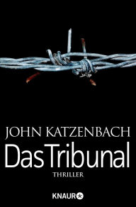 Title: Das Tribunal: Thriller, Author: John Katzenbach