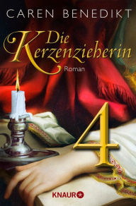 Title: Die Kerzenzieherin 4: Serial Teil 4, Author: Caren Benedikt