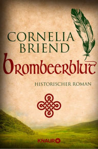 Title: Brombeerblut: historischer Roman, Author: Cornelia Briend