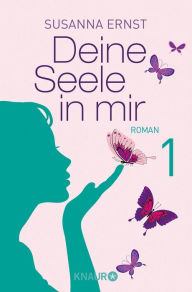Title: Deine Seele in mir 1: Serial Teil 1, Author: Susanna Ernst