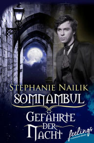 Title: Somnambul: Gefährte der Nacht: Roman, Author: Stephanie Nailik