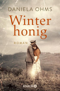 Title: Winterhonig: Roman, Author: Daniela Ohms