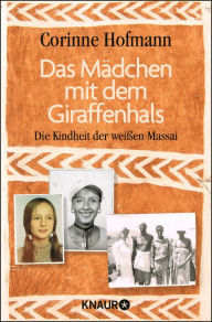 Title: Das Mädchen mit dem Giraffenhals, Author: Corinne Hofmann