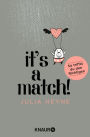 It's a Match!: So triffst du den Richtigen