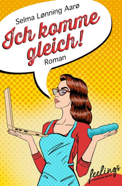 Ich komme gleich: Roman