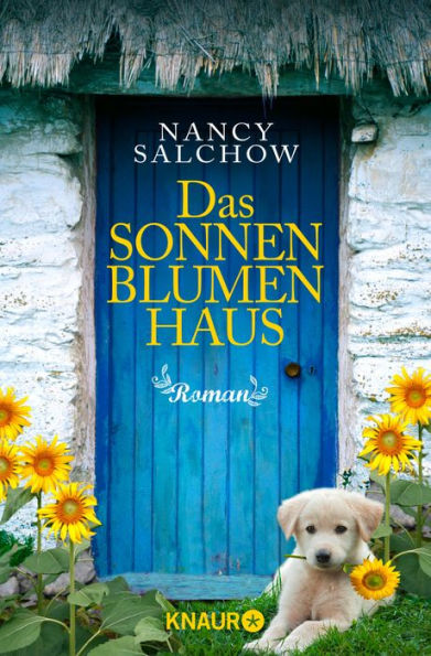 Das Sonnenblumenhaus: Roman