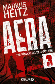 Title: AERA 3 - Die Rückkehr der Götter: Preta, Author: Markus Heitz