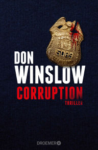 Download pdf ebooks for iphone Corruption: Thriller English version iBook MOBI PDB 9783426438145 by Don Winslow, Chris Hirte