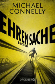 Title: Ehrensache: Thriller, Author: Michael Connelly