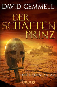 Title: Der Schattenprinz: Die Drenai Saga, Author: David Gemmell