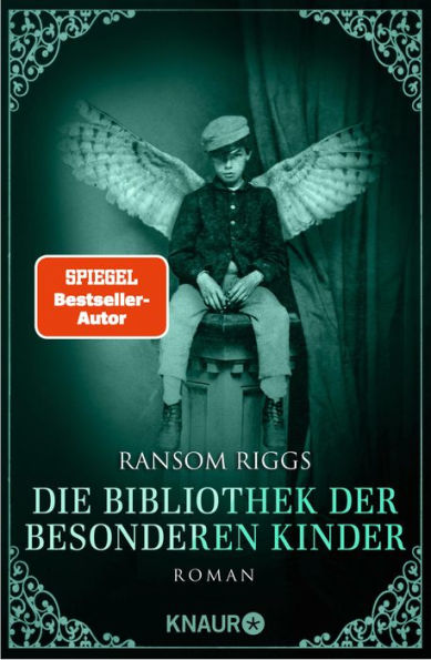 Die Bibliothek der besonderen Kinder: Roman