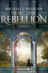 Title: Rebellion: The First Empire, Author: Michael J. Sullivan