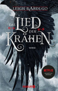 Title: Das Lied der Krähen, Author: Leigh Bardugo