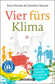 Title: Vier fürs Klima: Wie unsere Familie versucht, CO2-neutral zu leben, Author: Petra Pinzler