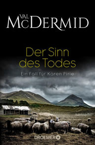 Title: Der Sinn des Todes: Kriminalroman, Author: Val McDermid