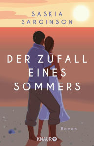 Title: Der Zufall eines Sommers: Roman, Author: Saskia Sarginson