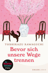 Title: Bevor sich unsere Wege trennen, Author: Toshikazu Kawaguchi