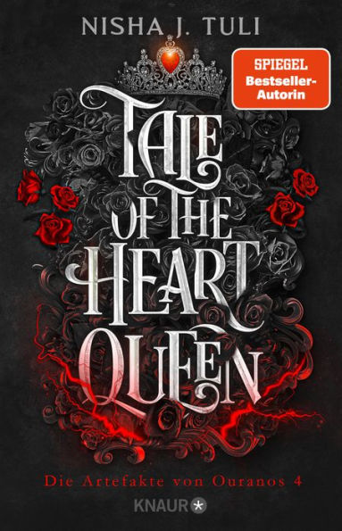 Tale of the Heart Queen: Die Artefakte von Ouranos 4 Magische Artefakte, sexy High Fae und eine Liebe, die alles überwindet »Absolut fesselnd!« - Rebecca Yarros