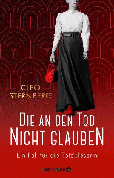 Die an den Tod nicht glauben: Ein Fall für die Totenleserin Band 1 der historischen Krimi-Reihe beruhend auf wahren Begebenheiten
