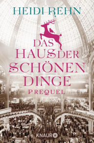 Title: Das Haus der schönen Dinge - Prequel, Author: Heidi Rehn