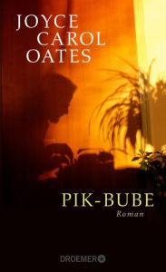 Title: Pik-Bube: Roman, Author: Joyce Carol Oates
