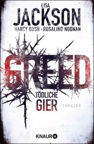 Title: Greed - Tödliche Gier: Thriller, Author: Lisa Jackson
