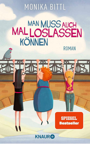 Man muss auch mal loslassen können: Roman