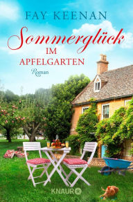 Title: Sommerglück im Apfelgarten: Roman, Author: Fay Keenan