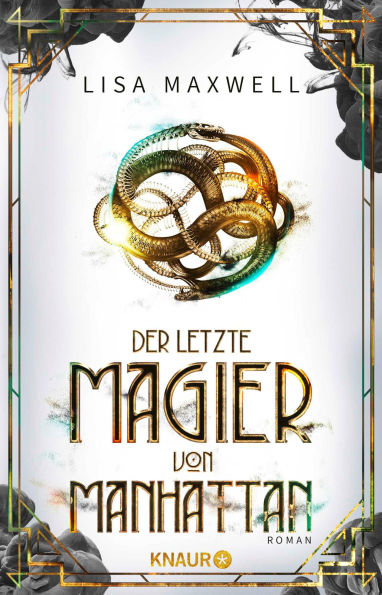 Der letzte Magier von Manhattan: Roman