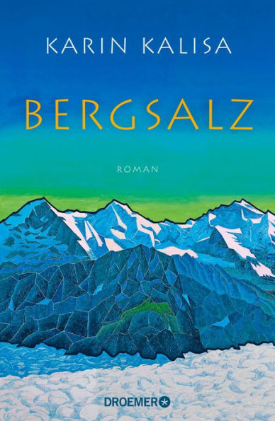 Bergsalz: Roman