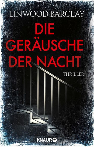 Die Geräusche der Nacht: Thriller