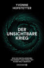 Der unsichtbare Krieg: Wie die Digitalisierung Sicherheit und Stabilität in der Welt bedroht