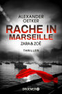 Zara und Zoë - Rache in Marseille: Thriller