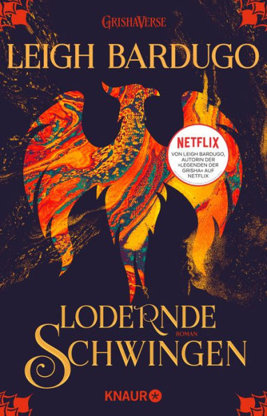 Lodernde Schwingen: Roman Die Fantasy-Reihe zur Netflix-Serie 