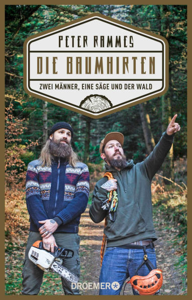 Die Baumhirten: Zwei Männer, eine Säge und der Wald