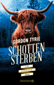 Title: Schottensterben: Ein Hebriden-Krimi, Author: Gordon Tyrie