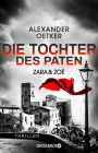 Zara und Zoë - Die Tochter des Paten: Thriller