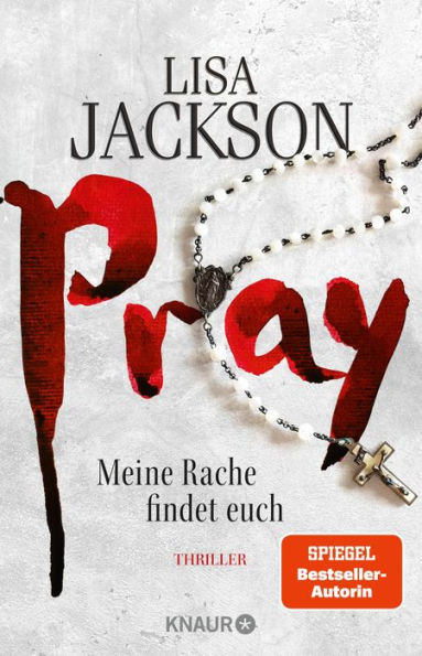 Pray - Meine Rache findet euch: Ein neuer Fall für Bentz und Montoya. Thriller SPIEGEL Bestseller-Autorin