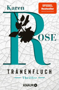 Title: Tränenfluch: Thriller, Author: Karen Rose