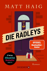 Title: Die Radleys: Roman Ein besonderer Vampirroman vom Autor des großen SPIEGEL-Bestsellers »Die Mitternachtsbibliothek«, Author: Matt Haig