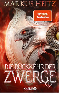 Title: Die Rückkehr der Zwerge 1: Roman, Author: Markus Heitz
