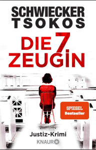 Title: Die siebte Zeugin: Justiz-Krimi, Author: Florian Schwiecker